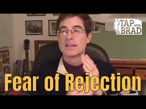 Fear of Rejection - Tapping with Brad Yates