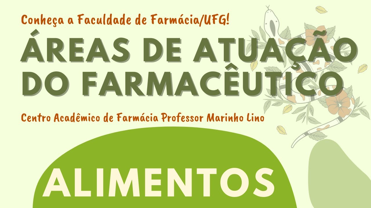 ÁREAS DE ATUAÇÃO DO FARMACÊUTICO: Alimentos