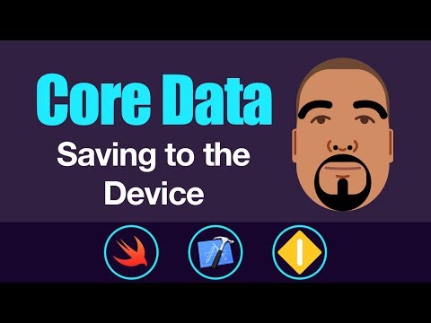 Core Data: Saving to the Device | Swift 4, Xcode 9