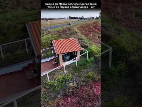 SUZANÁPOLIS SP, PROJETO VISÃO AÉREA - CAPELINHA DE NOSSA SENHORA APARECIDA NO TREVO DE ACESSO.