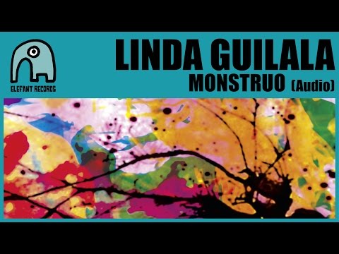 LINDA GUILALA - Monstruo [Audio]