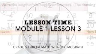 Eureka Math Lesson Time Grade 5 Module 1 Lesson 3