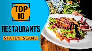 Top 10 Best Restaurants in Staten Island