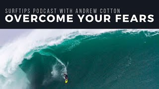 How a plumber became a big wave surfer - Surftips podcast with Andrew Cotton