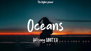 Hillsong UNITED - Oceans (Where Feet May Fail) (Lyrics)
