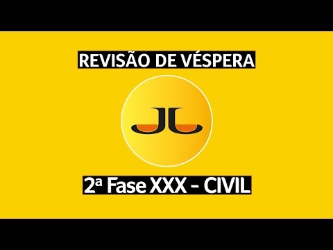 REVISÃO DE VÉSPERA - PRÁTICA CIVIL | XXX Exame de Ordem (OAB) | Segunda Fase  | AO VIVO e GRATUITA