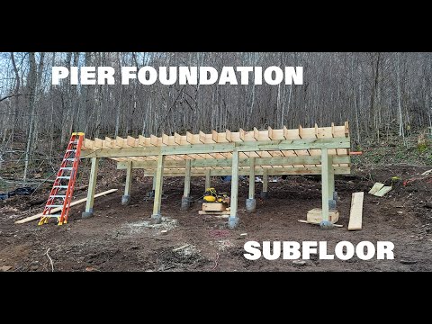 Episode .11 - Pier Foundation and Subfloor