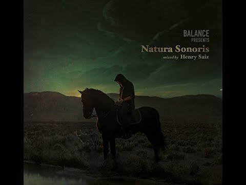 Henry Saiz - Balance presents Natura Sonoris (Continuous Mix)