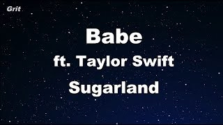 Babe ft. Taylor Swift - Sugarland Karaoke 【No Guide Melody】 Instrumental