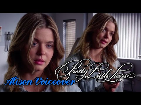 pll voiceover | alison "we need to keep our story straight"