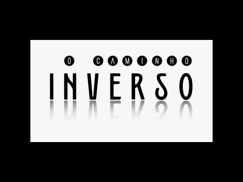 O Caminho Inverso (Trailer do Espetáculo)