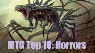 MTG Top 10:  Horrors