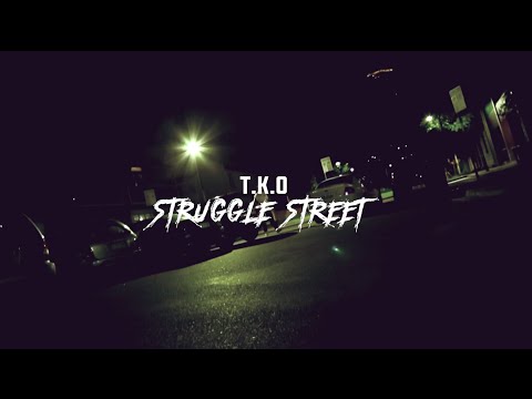 TKO - Struggle Street
