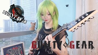 Guilty Gear キャラBGM ギターCover(ROUND1)