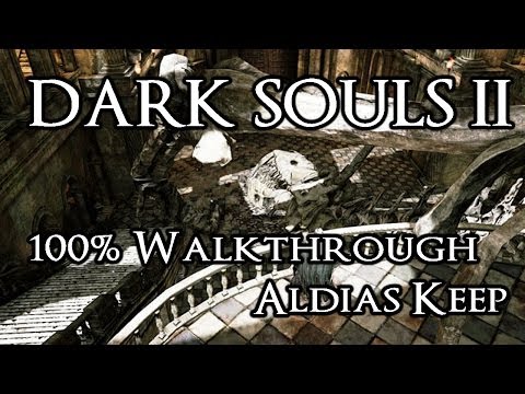 Dark Souls 2 100% Walkthrough #22 Aldias Keep (All Items & Secrets)