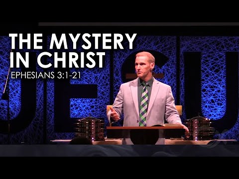 The Mystery in Christ - Ephesians 3:1-21 - Peter E. Jensen