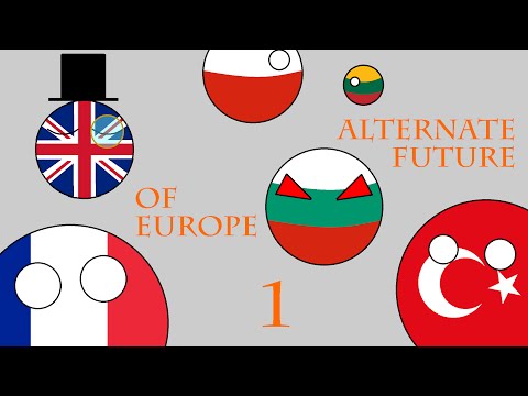 New Alternate Future of Europe Part 1 - Let the Epicness Begin