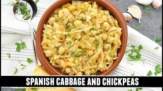 Spanish Cabbage and Chickpeas | A Dish You won't be Able to Resist