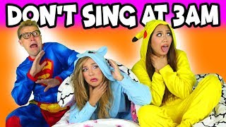 DO NOT SING AT 3AM (VOICES)
