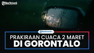 Hujan di Beberapa Wilayah, Berikut Prakiraan Cuaca Gorontalo Hari Ini 2 Maret 2023