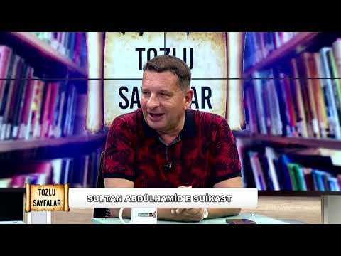 Tozlu Sayfalar - Prof. Dr. Mehmet Çelik (Tarihçi) / Sultan Abdülhamid'e Suikast