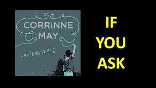 Corrinne May - If You Ask (Lyrics)