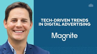 Magnite's Perspective On Evolving Ad Technology And Strategies