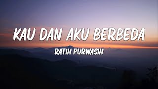 Download lagu Ratih Purwasih - Kau Dan Aku Berbeda - Lirik mp3 Download lagu Ratih Purwasih - Kau Dan Aku Berbeda - Lirik mp3