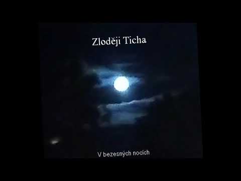 Zloději Ticha - ZLODĚJI TICHA