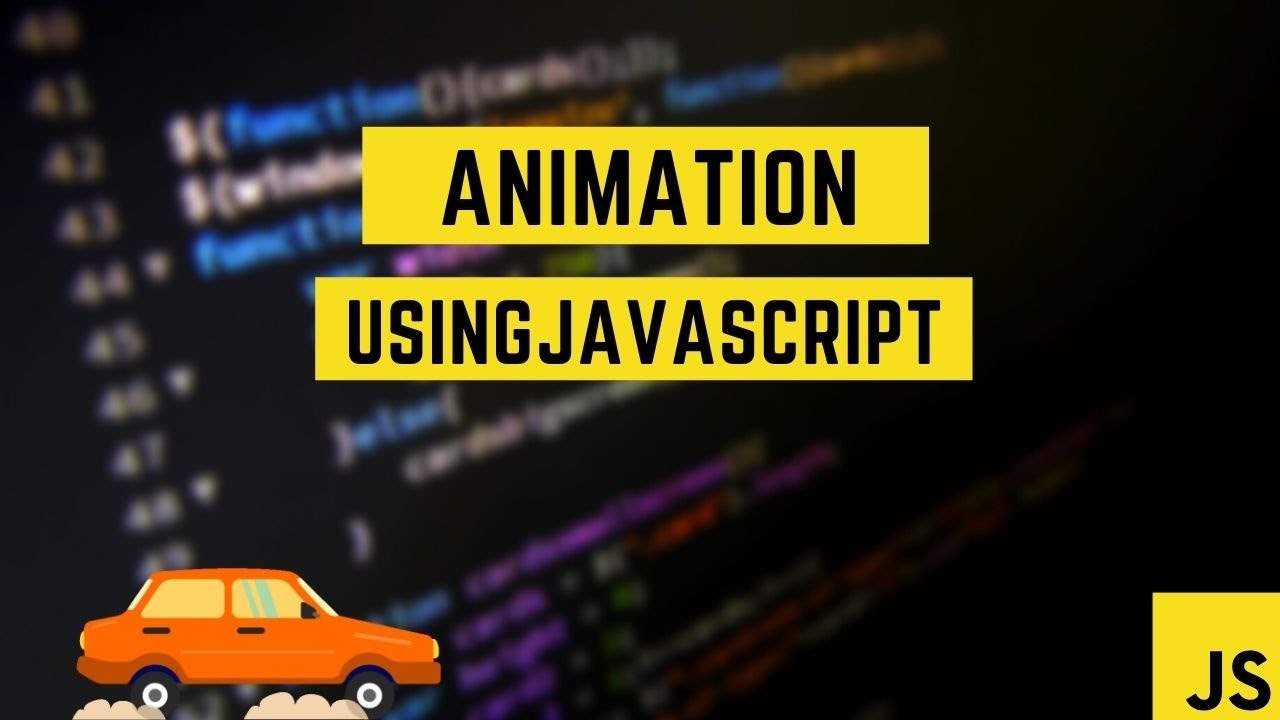 MOVING CAR USING JAVASCRIPT | ANIMATION | PART - 5