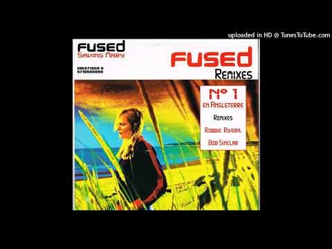Fused - Saving Mary (Bob Sinclar Vocal Mix)