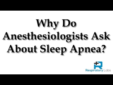 Sleep Apnea: Why Do Anesthesiologists Ask About Sleep Apnea?