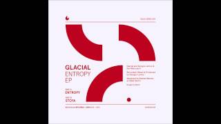 Glacial - Entropy