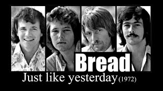 Bread - Just like yesterday (1972)