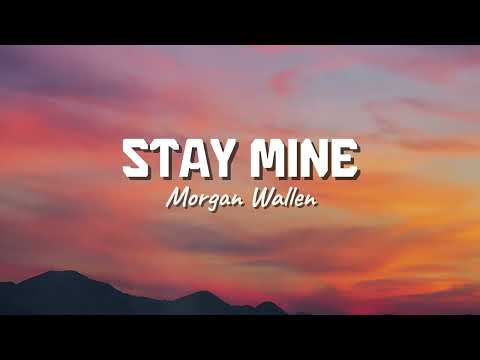 Morgan Wallen - Stay Mine (New Song 2025) Cover Remix