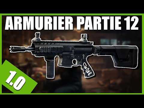 ARMURIER PARTIE 12 [1.0] | MPX - Escape From Tarkov FR (Gunsmith part 12)