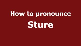 How to pronounce Sture