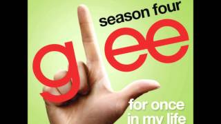Glee - For Once In My Life