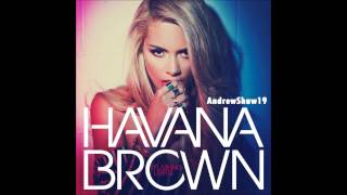Havana Brown - Someone To Love (Pre-Release Album Stream)