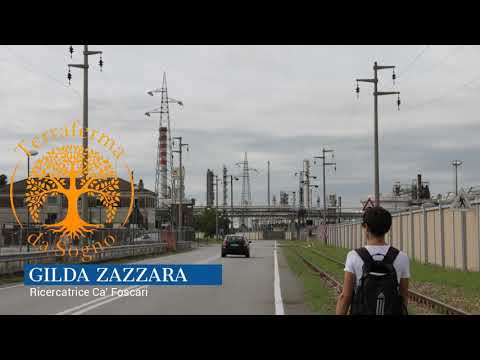 Il mondo scomparso di Porto Marghera: intervista a Gilda Zazzara