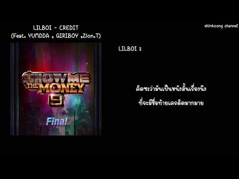 [ซับไทย/THAISUB] SMTM9 LilBoi - CREDIT (Feat.YUMDDA , GIRIBOY , Zion.T)[รีอัปโหลด]