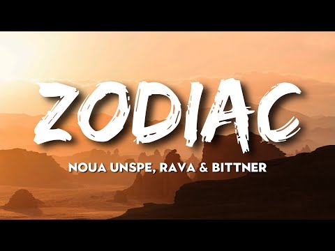 Noua Unspe x RAVA x Bittner - Zodiac // VERSURI