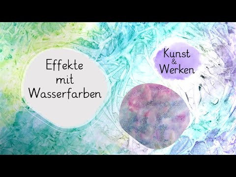 Kunstunterricht: Effekte mit Wasserfarben einfach gemacht (mit Salz oder Folie)