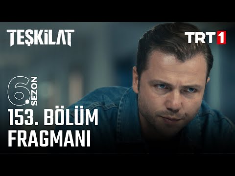 Teşkilat 153. Bölüm Fragmanı