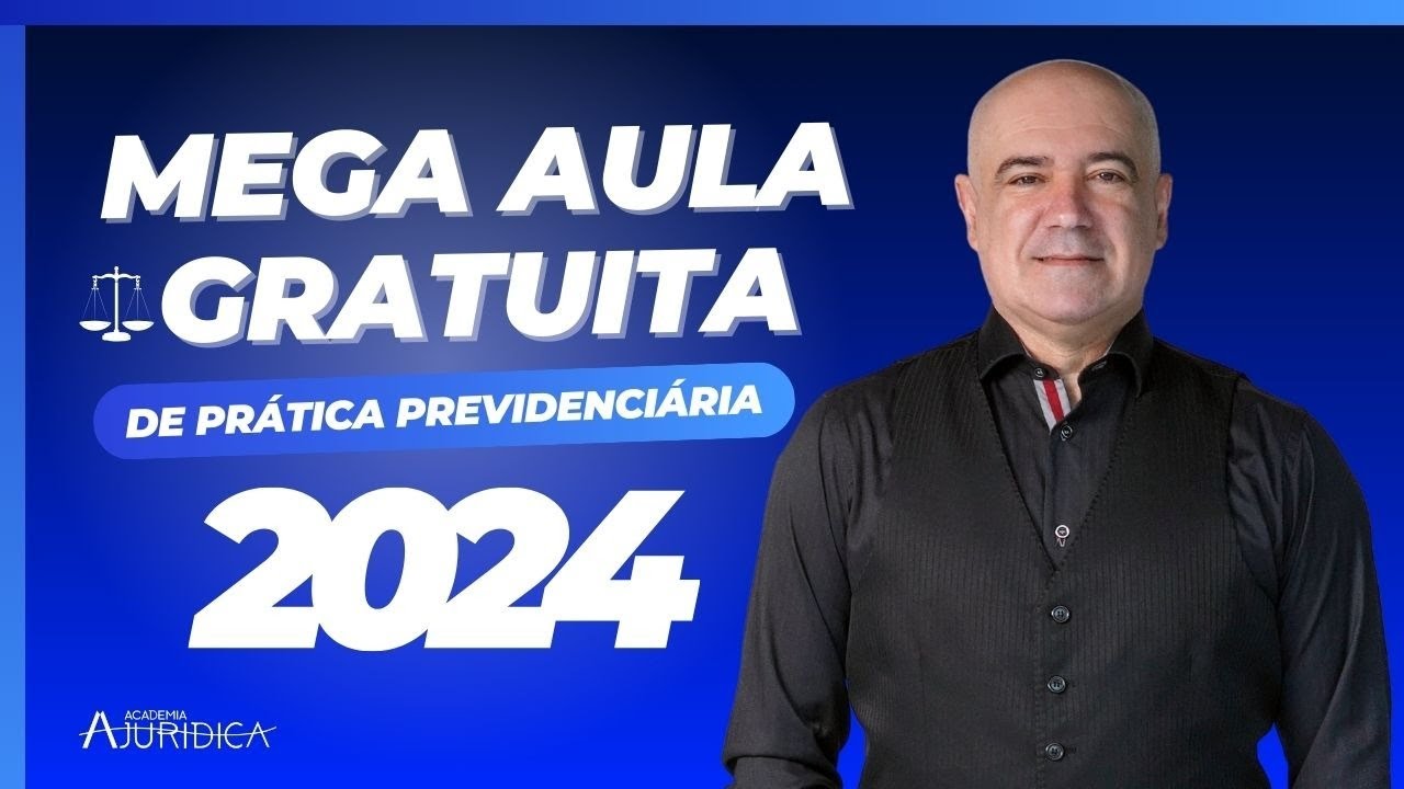 MEGA AULA DE PRÁTICA PREVIDENCIÁRIA 2024 - com Carlos Gouveia - COMO ADVOGAR NO PREVIDENCIÁRIO