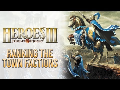 Heroes of Might and Magic III: Ranking the Town Factions