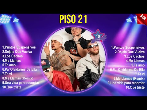 Piso 21 Sus Mejores Canciones 2024 ~ Piso 21 2024 MIX ~ Top 10 Best Songs