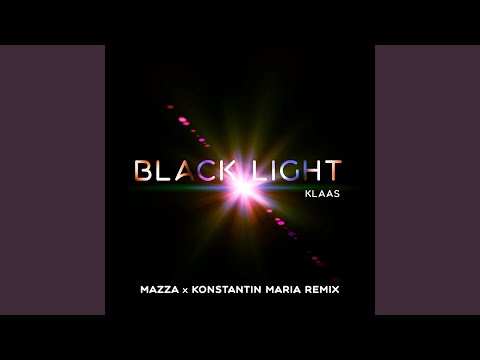 Black Light (Mazza x Konstantin Maria Remix)