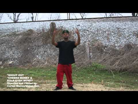 CHEEKS MONEY & KOLD KASH MONEY "SHOUTOUT"  By VISION FILMS