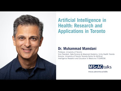 Dr. Muhammad Mamdani | Artificial Intelligence in Health: Research and Applications in Toronto